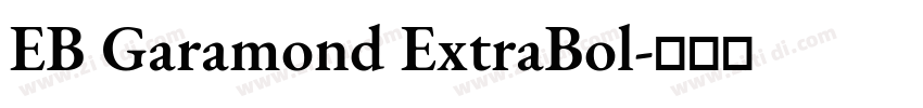 EB Garamond ExtraBol字体转换